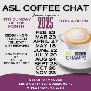 Flyer showing 2025 dates for ASL COFFEE Chat